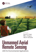 Unmanned Aerial Remote Sensing: UAS for Environmental Applications