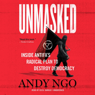 Unmasked Lib/E: Inside Antifa's Radical Plan to Destroy Democracy