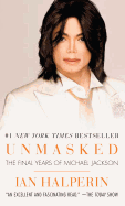 Unmasked: The Final Years of Michael Jackson