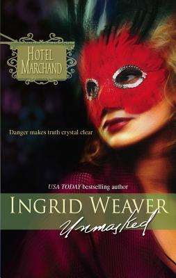 Unmasked - Weaver, Ingrid