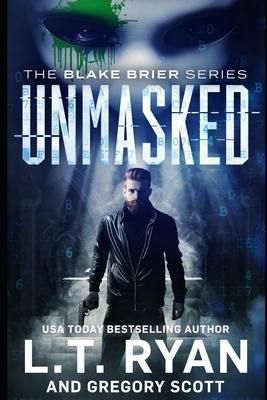 Unmasked - Scott, Gregory, and Ryan, L T