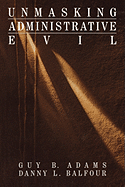 Unmasking Administrative Evil