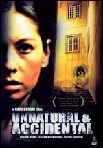 Unnatural and Accidental