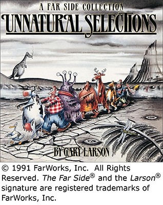Unnatural Selections - Larson, Gary