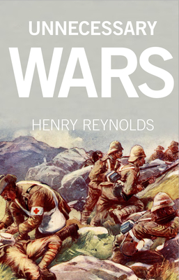 Unnecessary Wars - Reynolds, Henry