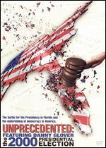 Unprecedented: The 2000 Presidential Election