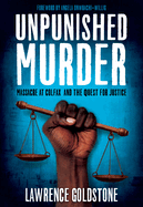 Unpunished Murder: Massacre at Colfax and the Quest for Justice