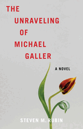 Unraveling of Michael Galler
