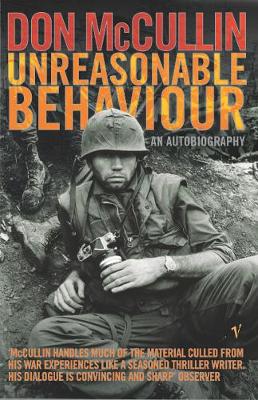 Unreasonable Behaviour: An Autobiography - McCullin, Don