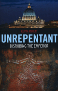 Unrepentant - Disrobing the Emperor