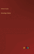 Unruhige Gaste