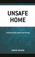 Unsafe Home: Child Harming within the Family