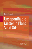 Unsaponifiable Matter in Plant Seed Oils