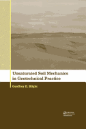 Unsaturated Soil Mechanics in Geotechnical Practice