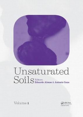 Unsaturated Soils, Two Volume Set - Alonso, Eduardo (Editor), and Gens, Antonio (Editor)