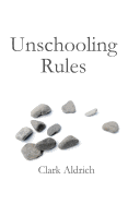 Unschooling Rules