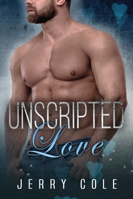 Unscripted Love - Cole, Jerry