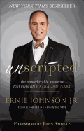 Unscripted: The Unpredictable Moments That Make Life Extraordinary