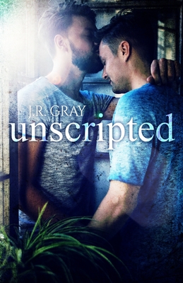 Unscripted - Gray, J R