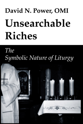 Unsearchable Riches - Power, David N Omi