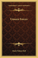 Unseen Forces
