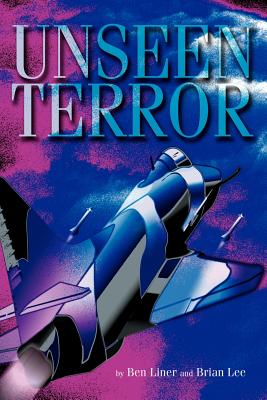 Unseen Terror - Liner, Ben L, and Lee, Brian