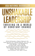 Unshakable Leadership: Thriving in a World of Constant Change
