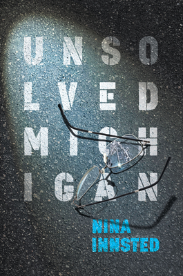 Unsolved Michigan - Innsted, Nina