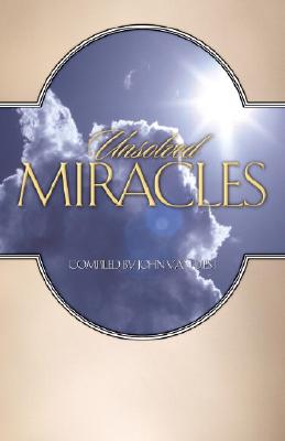 Unsolved Miracles - Van Diest, John (Adapted by)