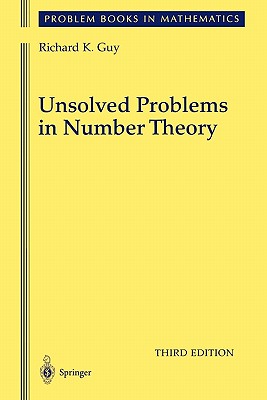 Unsolved Problems in Number Theory - Guy, Richard