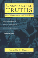 Unspeakable Truths: Confronting State Terror and Atrocity