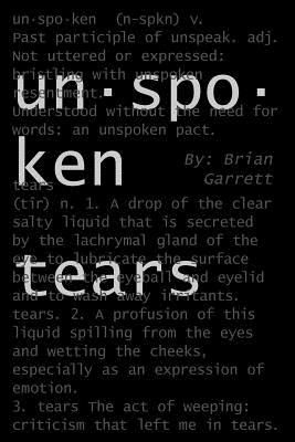 Unspoken Tears - Garrett, Brian