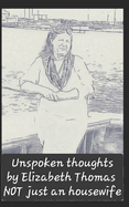 Unspoken thoughts: NOT just an housewife