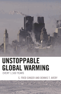 Unstoppable Global Warming: Every 1,500 Years