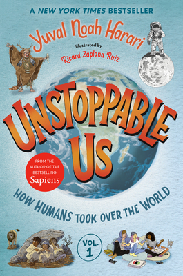 Unstoppable Us - Harari, Yuval Noah