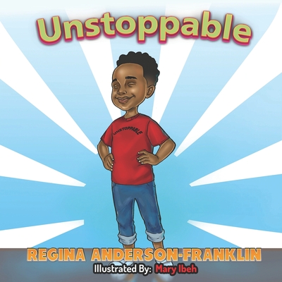 Unstoppable - Anderson-Franklin, Regina