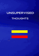 Unsupervised Thoughts