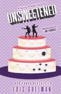 Unsweetened: (chrissy McMullen Book 10)