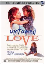 Untamed Love