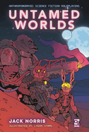 Untamed Worlds: Anthropomorphic Science Fiction Roleplaying