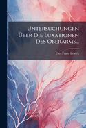 Untersuchungen Uber Die Luxationen Des Oberarms...
