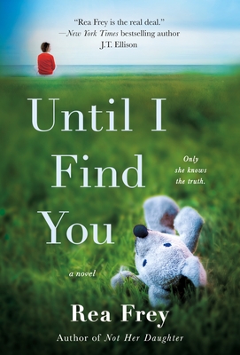 Until I Find You - Frey, Rea