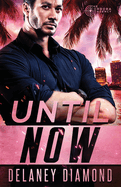 Until Now