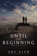 Until the Beginning
