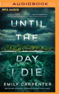 Until the Day I Die