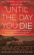 Until the Day You Die