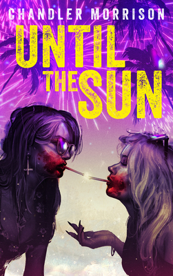 Until the Sun - Morrison, Chandler