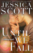 Until We Fall: A Falling Novel