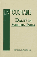 Untouchable: Dalits in Modern India