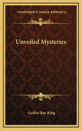 Unveiled Mysteries